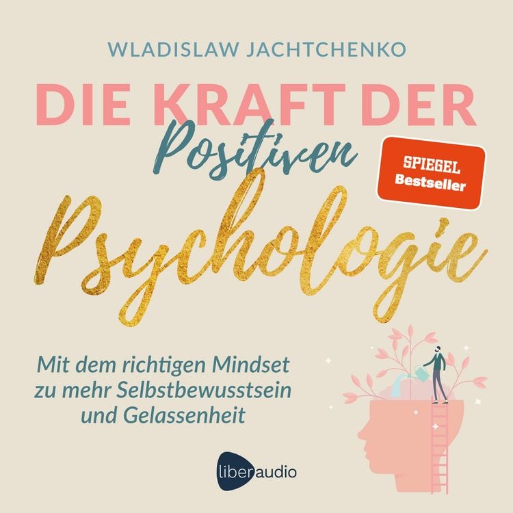 Produktbild: Die Kraft der Positiven Psychologie