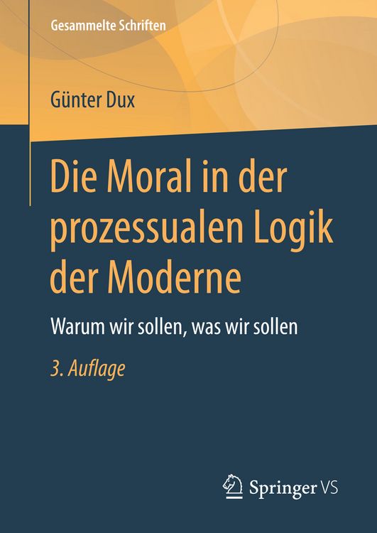 Produktbild: Die Moral in der prozessualen Logik der Moderne