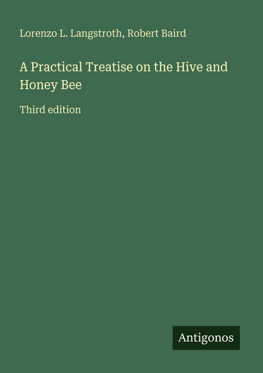 Produktbild: A Practical Treatise on the Hive and Honey Bee