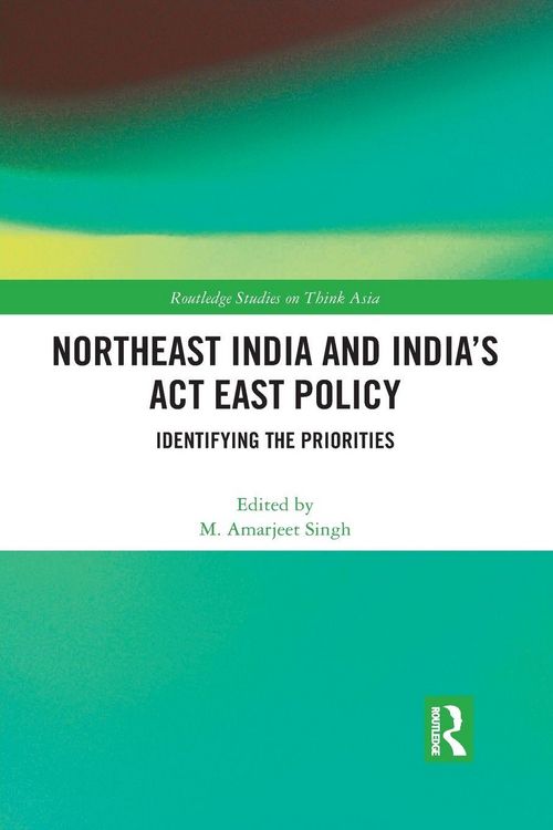 Produktbild: Northeast India and India's Act East Policy