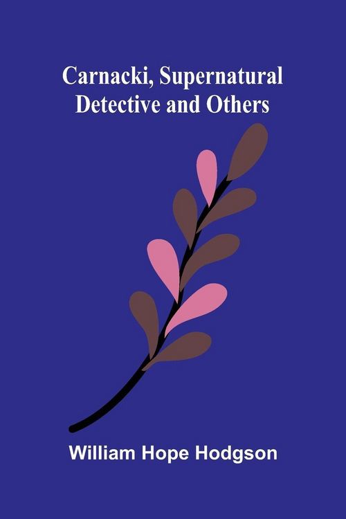 Produktbild: Carnacki, Supernatural Detective and Others