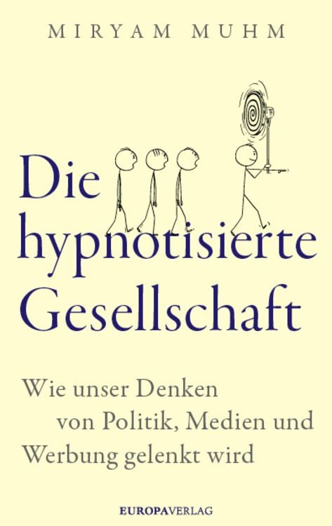 Produktbild: Die hypnotisierte Gesellschaft