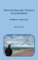 Produktbild: Siehst du Krisen oder Chancen? Du entscheidest!
