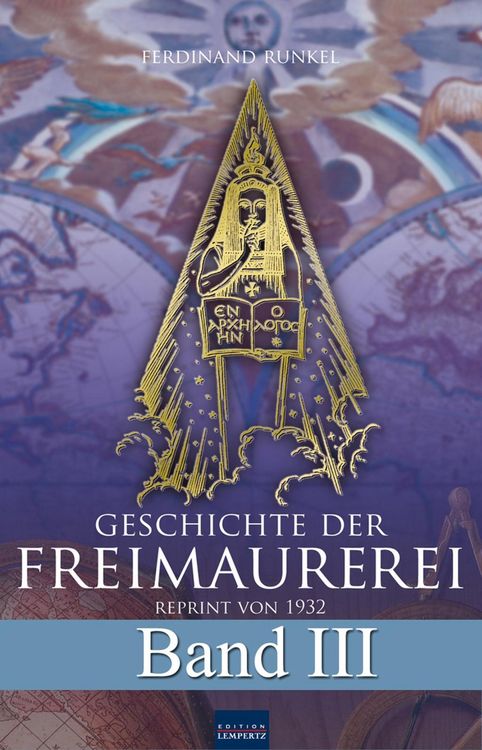 Produktbild: Geschichte der Freimaurerei - Band III