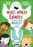 Produktbild: Neseli G&uuml;nler Ilkokulu - Tuvaletteki Hayalet
