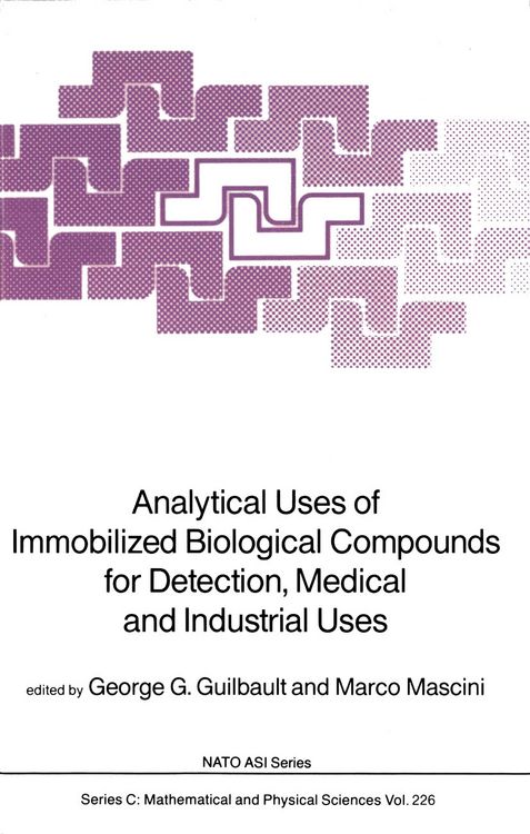 Produktbild: Analytical Uses of Immobilized Biological Compounds for Detection, Medical and Industrial Uses