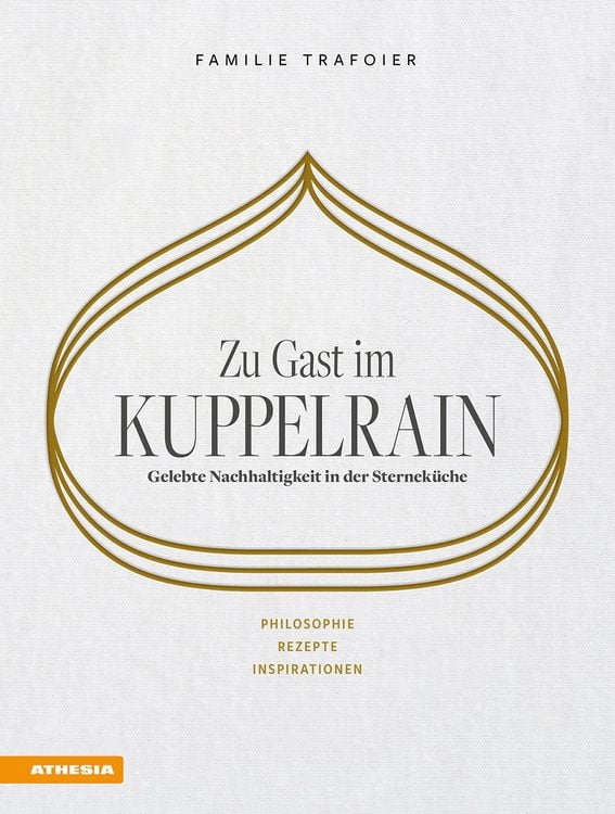 Produktbild: Zu Gast im Kuppelrain: Gelebte Nachhaltigkeit in der Sternek&uuml;che