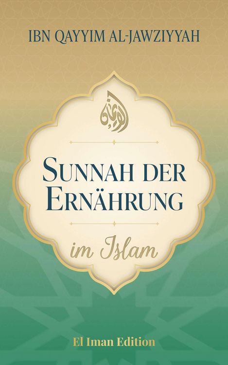 Produktbild: Sunnah der Ern&auml;hrung im Islam
