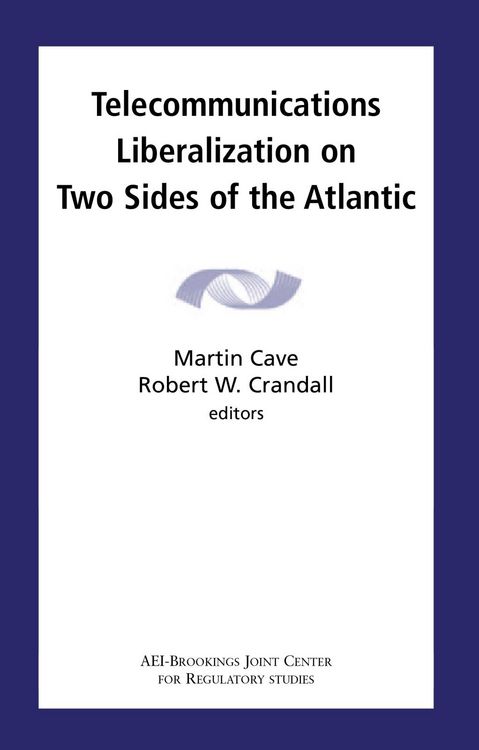 Produktbild: Telecommunications Liberalization on Two Sides of the Atlantic