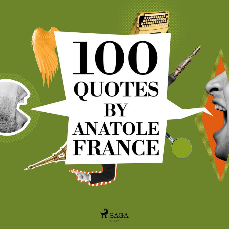 Produktbild: 100 Quotes by Anatole France
