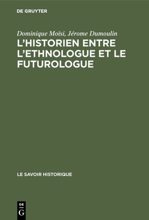 Produktbild: L&rsquo;historien entre l&rsquo;ethnologue et le futurologue