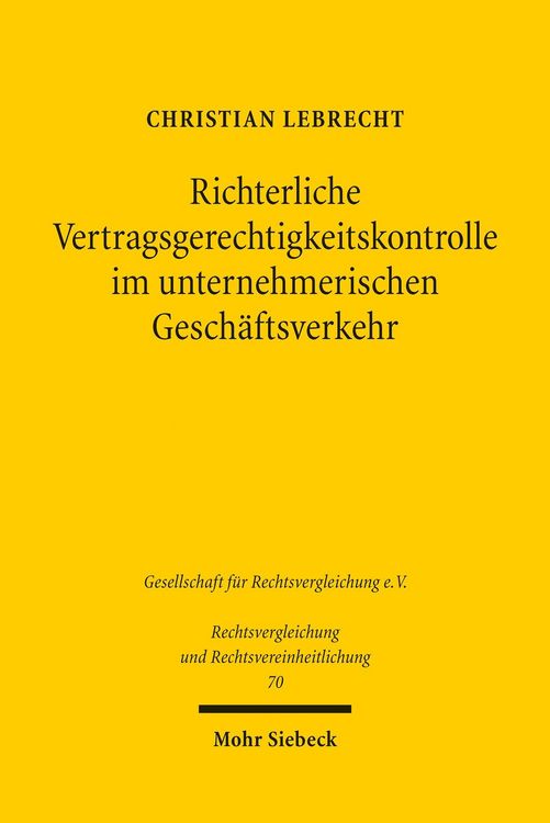 Produktbild: Richterliche Vertragsgerechtigkeitskontrolle im unternehmerischen Gesch&auml;ftsverkehr