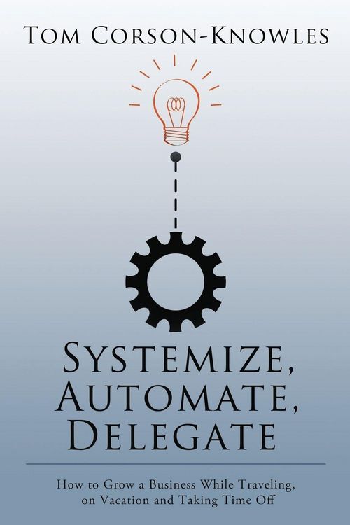Produktbild: Systemize, Automate, Delegate