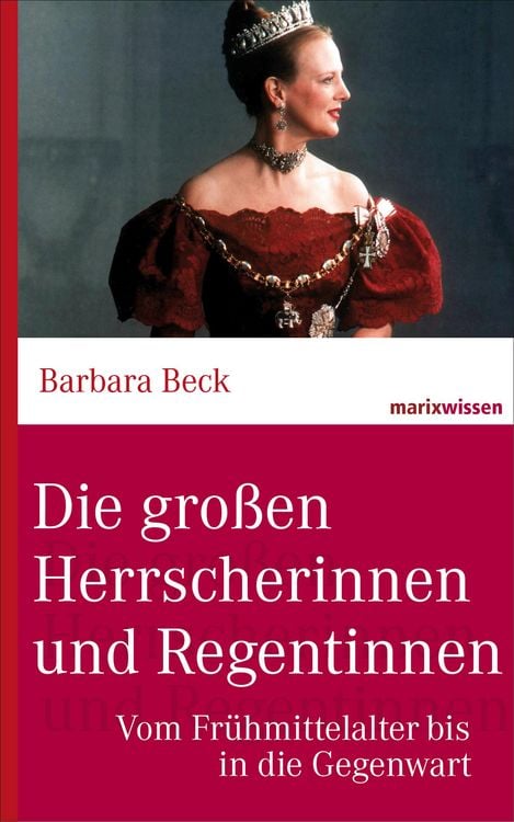 Produktbild: Die großen Herrscherinnen und Regentinnen
