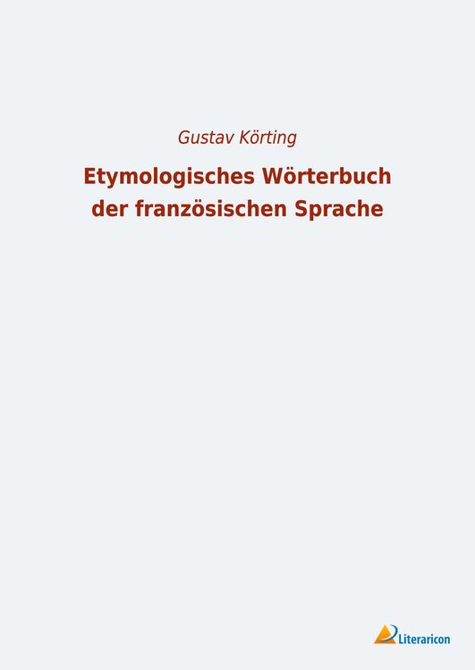 Produktbild: Etymologisches W&ouml;rterbuch der franz&ouml;sischen Sprache