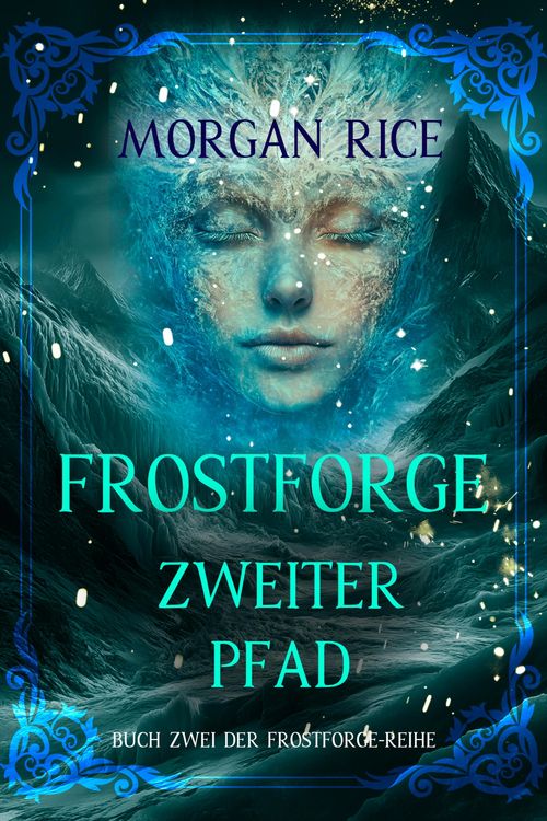 Produktbild: Frostforge: Zweiter Pfad (Buch Zwei der Frostforge-Reihe)