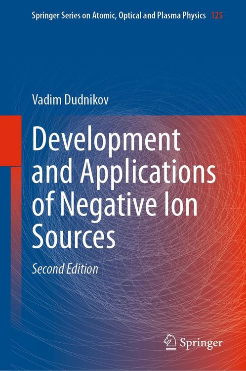 Produktbild: Development and Applications of Negative Ion Sources