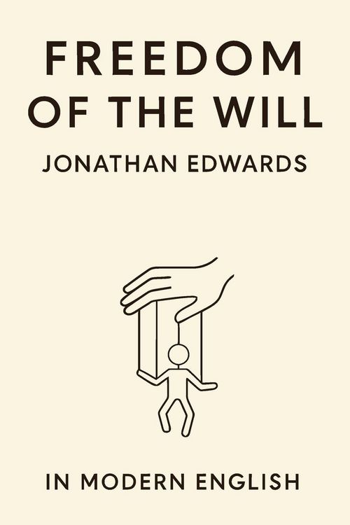 Produktbild: Freedom of the Will (In Modern English)