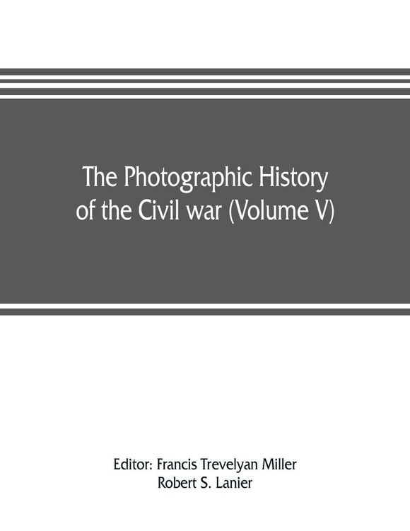 Produktbild: The photographic history of the Civil war (Volume V) Forts and Artillery