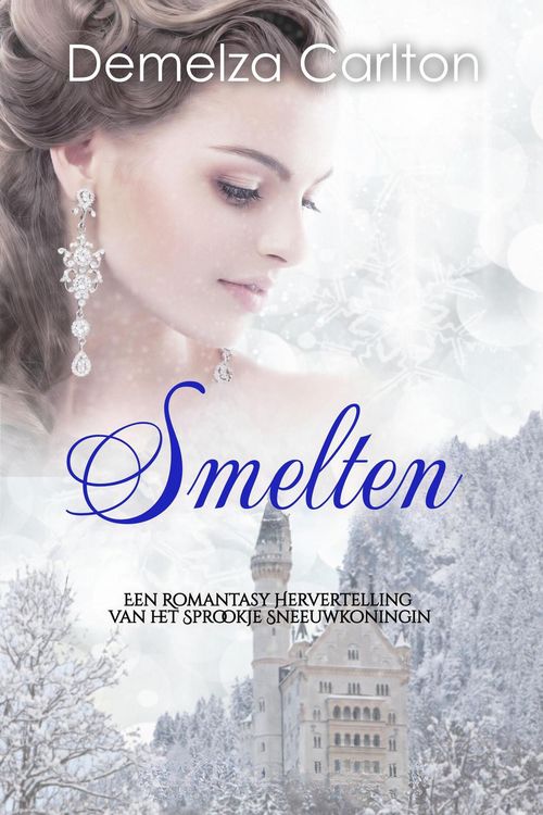 Produktbild: Smelten: Een Romantasy Hervertelling van het Sprookje Sneeuwkoningin (Middeleeuwse Sprookjesromantische serie, #12)