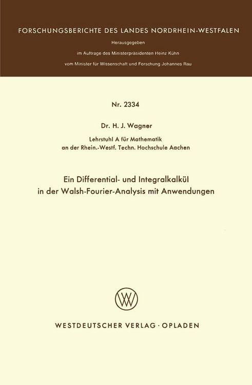 Produktbild: Ein Differential- und Integralkalk&uuml;l in der Walsh-Fourier-Analysis mit Anwendungen