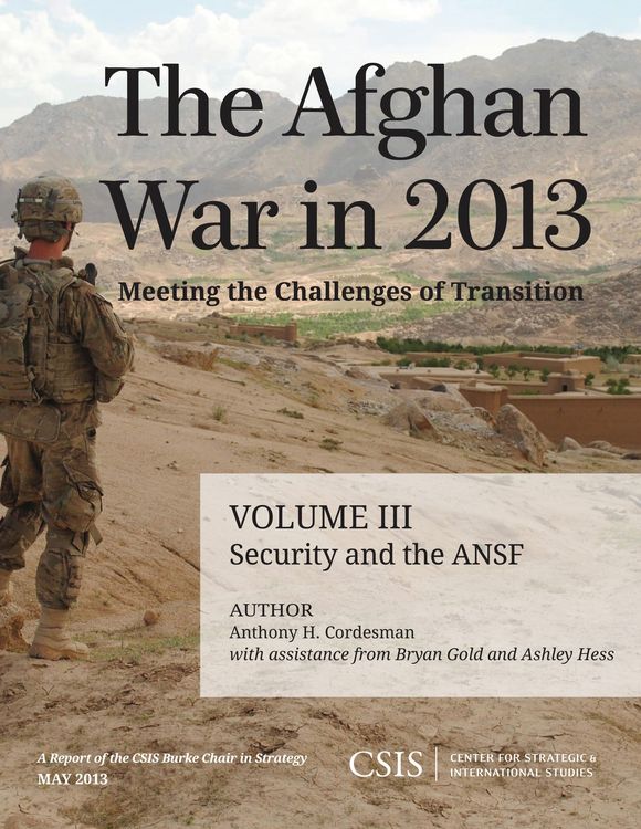 Produktbild: The Afghan War in 2013: Meeting the Challenges of Transition