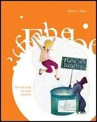 Produktbild: Le fiabe nei barattoli. Nuovi stili di vita raccontati ai bambini