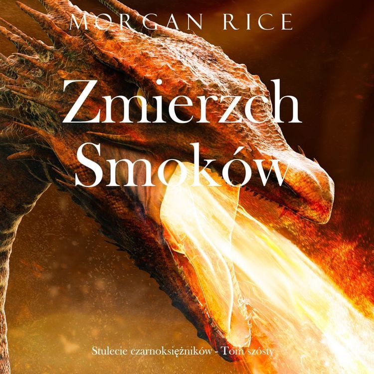 Produktbild: Zmierzch smok&oacute;w (Stulecie czarnoksiężnik&oacute;w - Tom sz&oacute;sty)