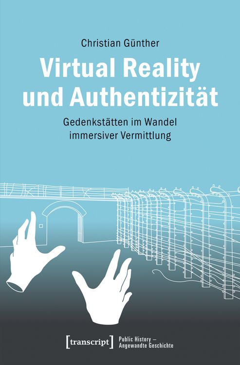 Produktbild: Virtual Reality und Authentizit&auml;t