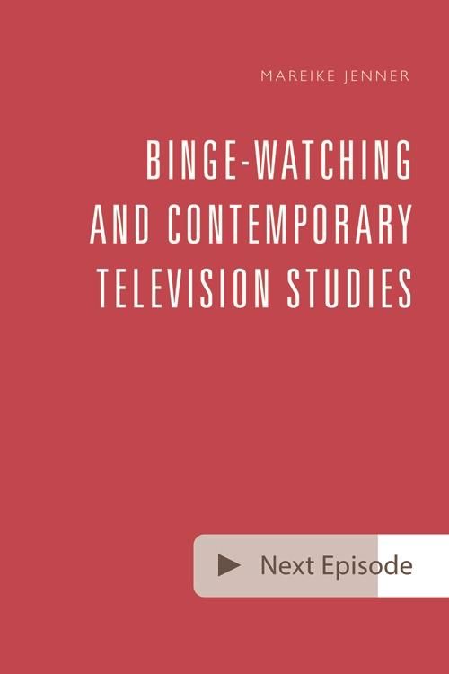 Produktbild: Binge-Watching and Contemporary Television Research