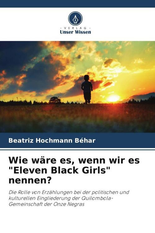 Produktbild: Wie w&auml;re es, wenn wir es "Eleven Black Girls" nennen?