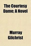 Produktbild: The Courtesy Dame; A Novel