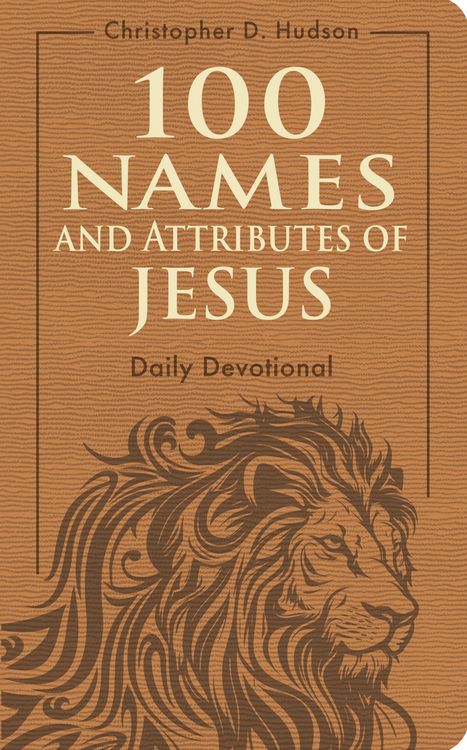 Produktbild: 100 Names and Attributes of Jesus Daily Devotional