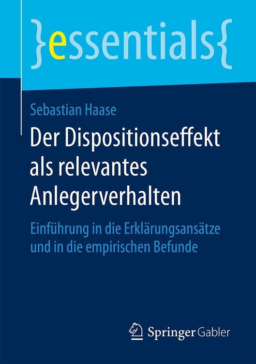 Produktbild: Der Dispositionseffekt als relevantes Anlegerverhalten