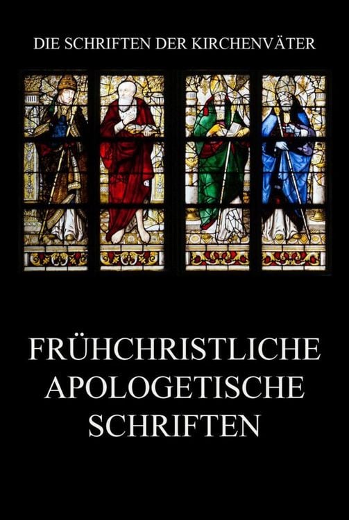 Produktbild: Fr&uuml;hchristliche apologetische Schriften