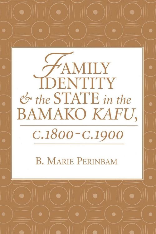 Produktbild: Family Identity And The State In The Bamako Kafu