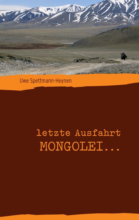 Produktbild: letzte Ausfahrt Mongolei ...