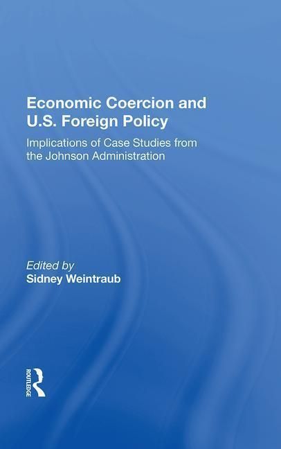 Produktbild: Weintraub, S: Economic Coercion And U.s. Foreign Policy