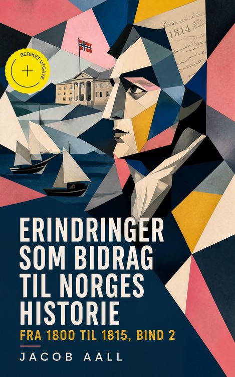 Produktbild: Erindringer som Bidrag til Norges Historie fra 1800 til 1815, bind 2 (Kommentert)