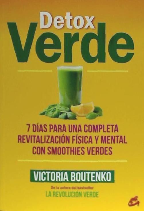 Produktbild: Detox verde : 7 d&iacute;as para una completa revitalizaci&oacute;n f&iacute;sica y mental con smoothies verdes