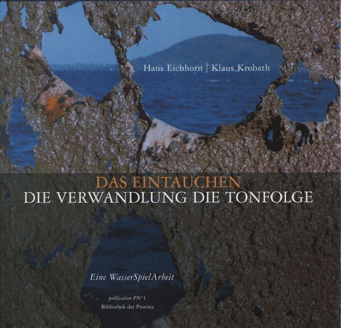 Produktbild: Das Eintauchen &middot; die Verwandlung &middot; die Tonfolge
