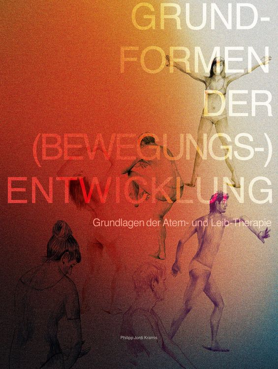 Produktbild: Grundformen der (Bewegungs-) Entwicklung - Lehr- und &Uuml;bungsbuch