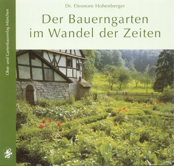 Produktbild: Der Bauerngarten im Wandel der Zeiten