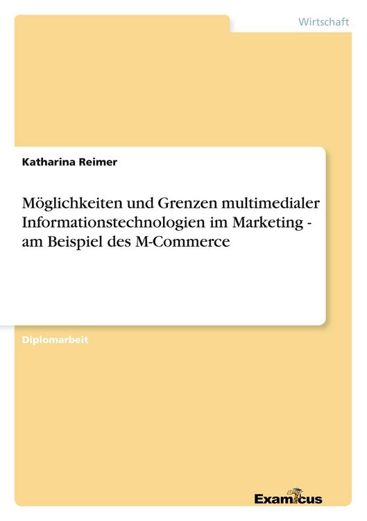 Produktbild: M&ouml;glichkeiten und Grenzen multimedialer Informationstechnologien im Marketing - am Beispiel des M-Commerce