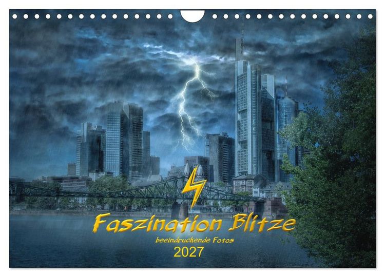 Produktbild: Faszination Blitze beeindruckende Fotos (Wandkalender 2027 DIN A4 quer), CALVENDO Monatskalender