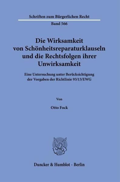 Produktbild: Die Wirksamkeit von Sch&ouml;nheitsreparaturklauseln und die Rechtsfolgen ihrer Unwirksamkeit.