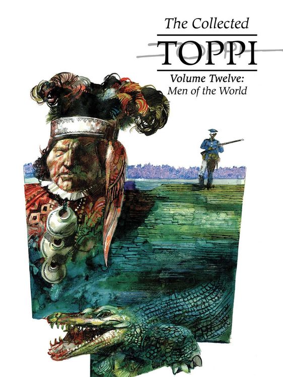 Produktbild: The Collected Toppi Vol. 12: Men of the World