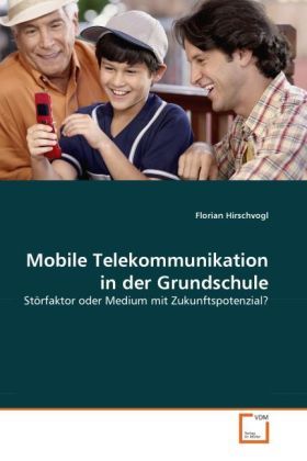 Produktbild: Hirschvogl, F: Mobile Telekommunikation in der Grundschule