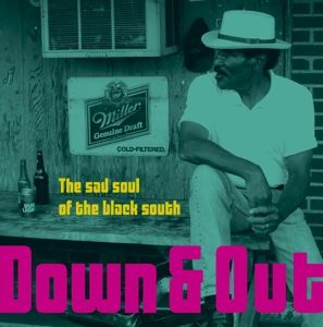 Produktbild: Down & Out-The Sad Soul Of The Black South