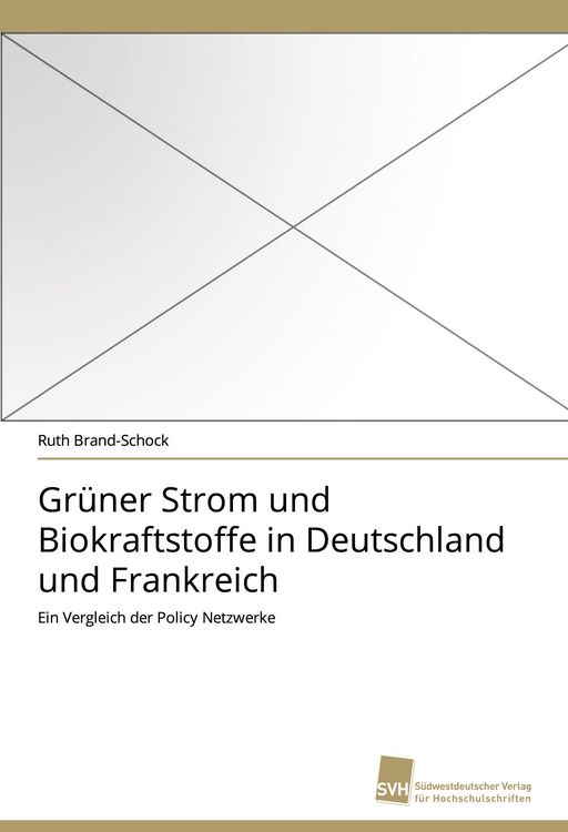 Produktbild: Gr&uuml;ner Strom und Biokraftstoffe in Deutschland und Frankreich